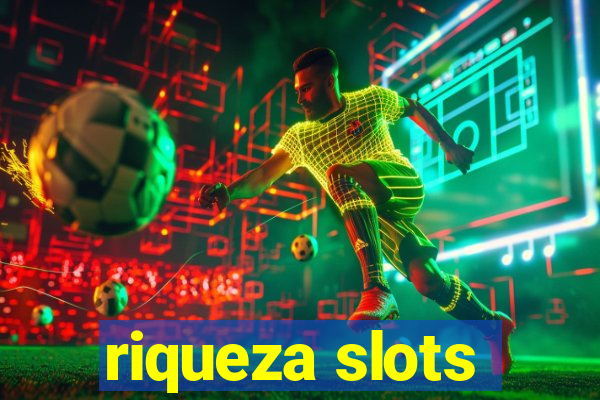 riqueza slots